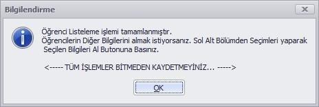 ÖĞRENCİLERİ SEÇ butonuna tıklıyoruz, SEÇİLEN BİLGİLERİ AL butonuna