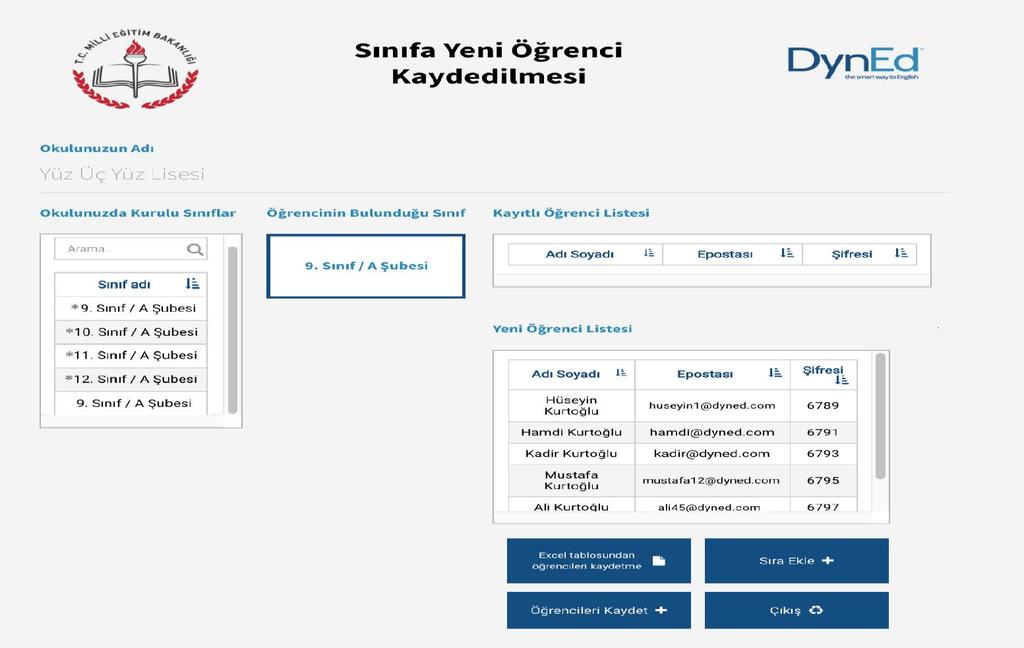 Bu sayfa okulda kurulu bulunan bir sınıfa yeni öğrenci kaydedilmesi içindir.