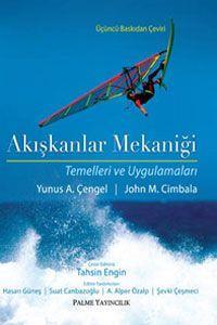 Yarıyıl Değerlendirme Ders Kitabı Akışkanlar Mekaniği Temelleri ve Uygulamaları Yunus A.