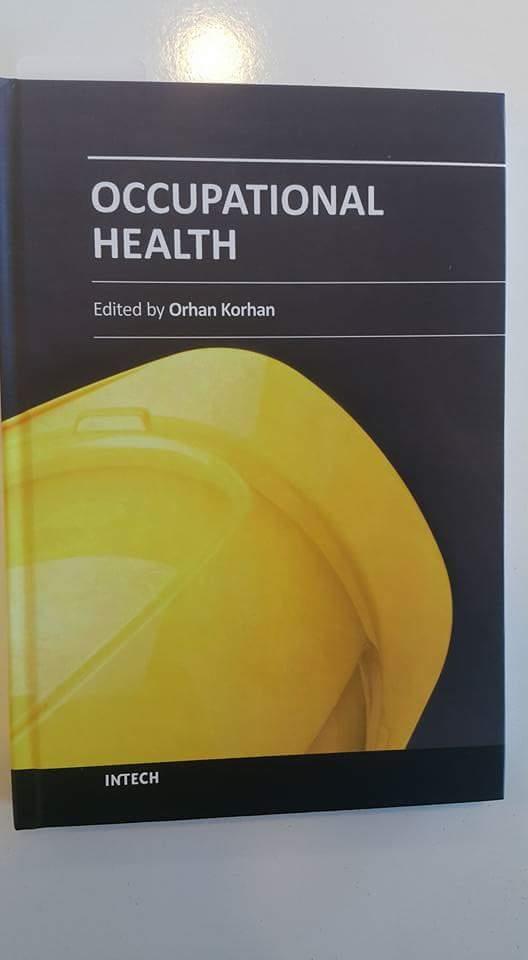 Occupational Health. Orhan Korhan (Ed).