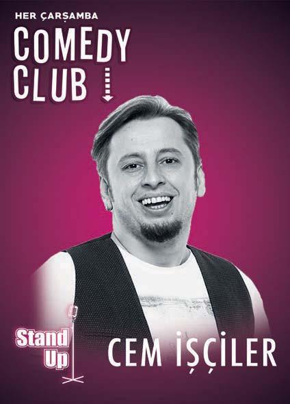 CEM İŞÇİLER 17 Ekim Çarşamba Her Çarşamba Akasya Kültür Sanat ta Comedy Club da eğlenceye doyacaksınız!