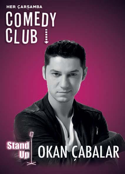 OKAN ÇABALAR 31 Ekim Çarşamba Her Çarşamba Akasya Kültür Sanat ta Comedy Club da eğlenceye doyacaksınız!