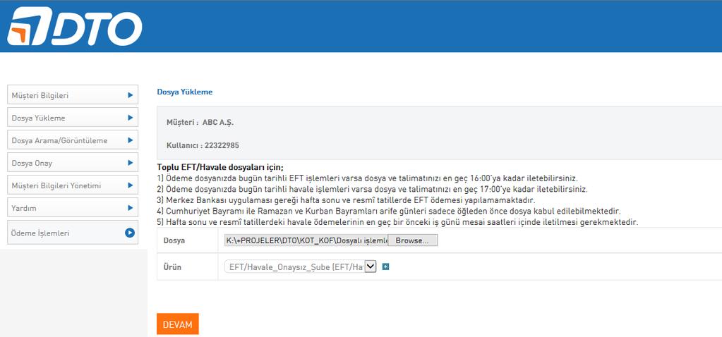 B. DOSYANIN BANKAYA İLETİLMESİ EFT/Havale işlemlerine ait dosyalar, Bankamız sistemine 4 yöntem ile gönderilebilir. a. Portaldan Dosya Yükleme b. Portaldan Manuel Dosya Oluşturma c.