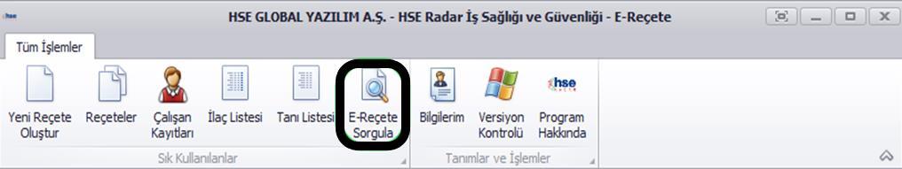 2.2.3 E-Reçete Sorgulama Ana ekrandan E-Reçete Sorgula kısmına giriş gerçekleştirilir.