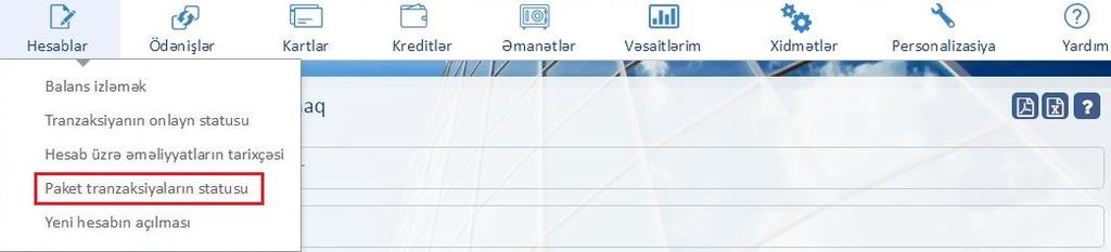 2.4. Paket tranzaksiyaların statusu hissəsində Siz paket ödənişlərin