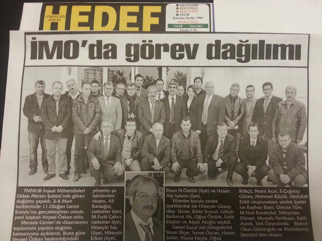 Alper Aloğlu, Genel Kurul Delegeleri Asil: Sinan Biçer, İsmet Özcan, Hasan şahin, Murat Hayta, Oğuz Kökçü, Nami Acar,