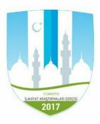 TÜRKİYE İLAHİYAT ARAŞTIRMALARI DERGİSİ Cilt / Vol: 1, Sayı/Issue: 1, 2017 Sayfa: 19-31 Received/Geliş: Accepted/Kabul: [04-07.-.2017] [14.-10-.