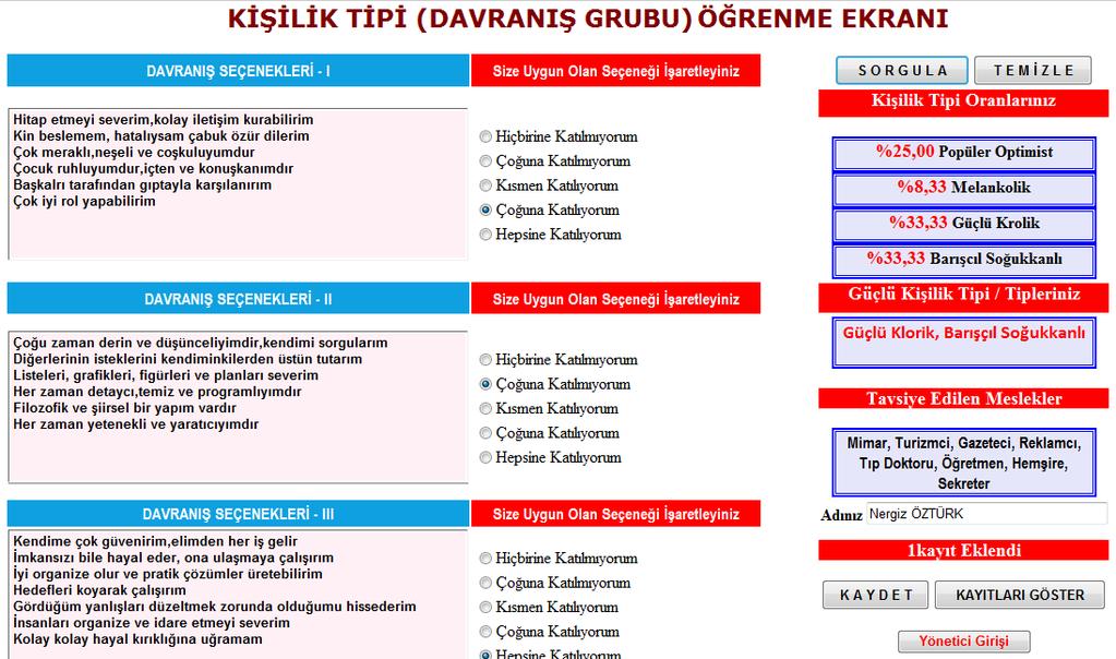 Öztürk, 2014 Cilt 3, Sayı 1, Sf: 1-11 Şekil 2. Geliştirilen Uzman Sistemin İş Akış Şeması Şekil 2.