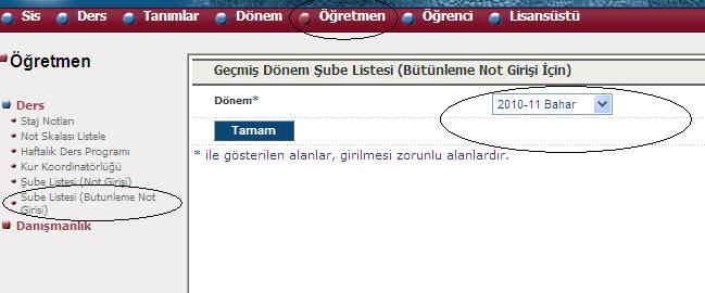 BÖLÜM REHBERĠ Sayfa: 10/11 ġekil 14 Açılan sayfada not girilecek dönem seçilir.