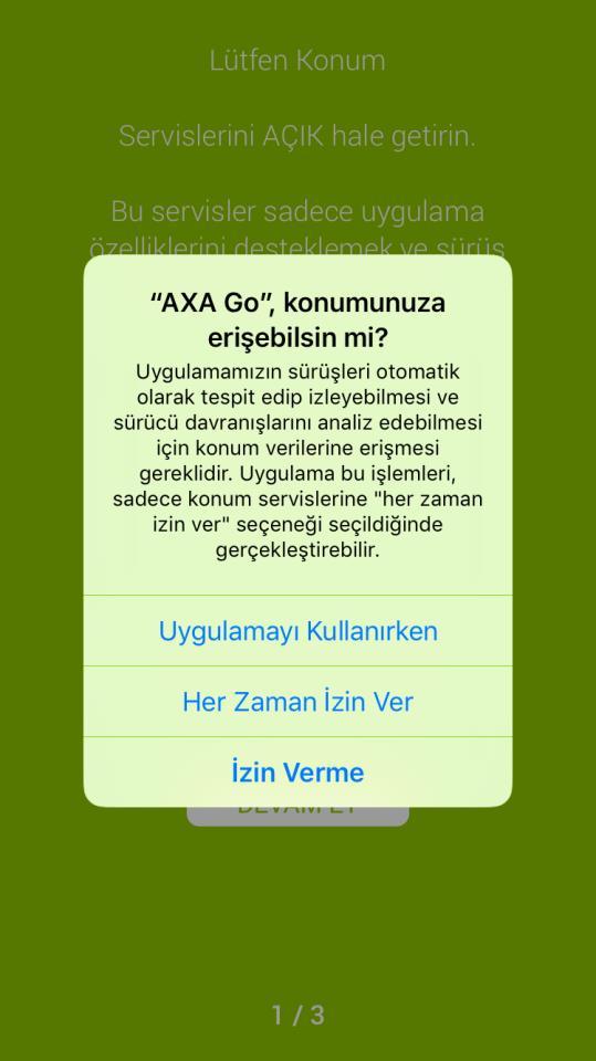 AXA GO uygulamasının doğru şekilde çalışabilmesi için konumunuza erişiminin olması