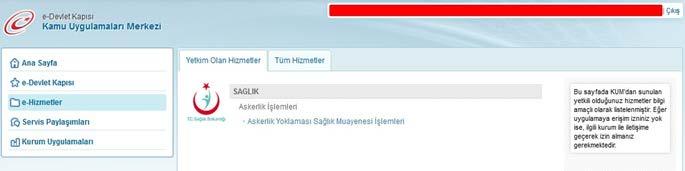 * Yükümlülerin doldurmuş oldukları Yoklamada Uygulanacak Sağlık Durumu Hakkında Bilgi Formu nda belirttikleri hususları da dikkate alarak AHBS deki Askerlik Yoklaması modülünden hizmete erişerek