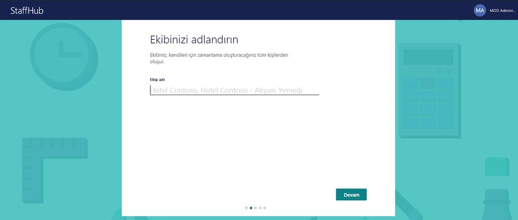 Ekibinizi adlandırın bölümünde ekibe ad verilir. Buradaki ekip, StaffHub kullanacak kişilerden oluşmalıdır.