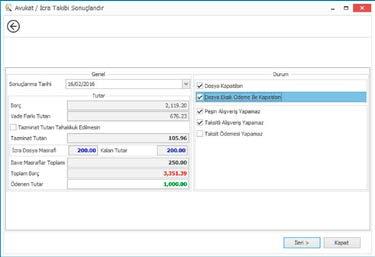 SATIŞ TAKSİTLİ SATIŞ VE SONRADAN TESLİM (SİPARİŞ) Avukat / İcra Takibi Sonuçlandır: Şüpheli alacaklının avukat/ icra takiplerini sonuçlandırabilirsiniz.