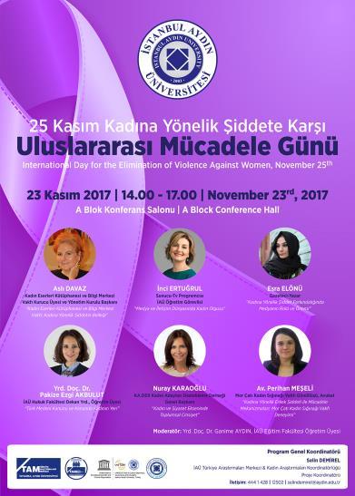 Kadına Yönelik Şiddete Karşı Uluslararası Mücadele Günü (International Day for the Elimination of Violence Against Women) 1999 yılında, BM Genel Kurulu kararı ile kadına yönelik şiddete karşı