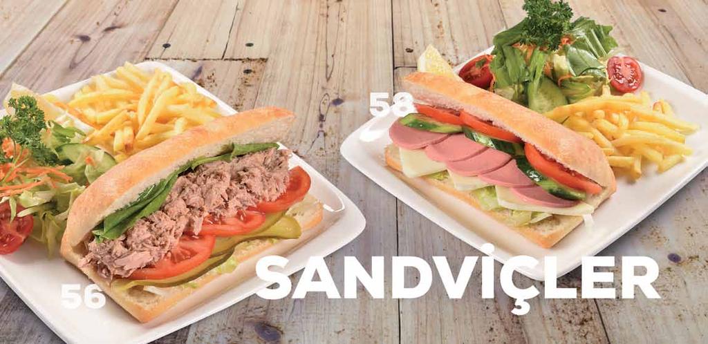 Salamlı Kaşar Peynirli Sandviç Ton Balıklı Sandviç 56 Ton Balıklı Sandviç 21,50 tl 57 Kaşar Peynirli Sandviç 15,50 tl Soslu