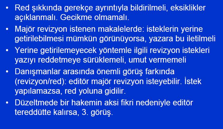 Hakem-Editör İşbirliği Kaynak: Onat, 2008 (http://www.