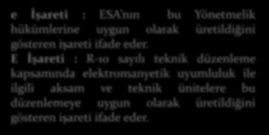 Elektromanyetik Uygunluk/Uyumluluk OKUMA PARÇAS): Hangi donanımlarda e hangi donanımlarda CE sembol aranmalıdır?