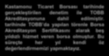 2017 tarihinde TÜRK LOYDU kuruluşu tarafından kalite dış denetimi yapılmıştır. Y.G.G. TOPLANTILARI 24.