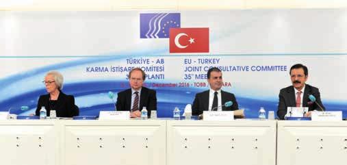 TOBB ULUSLARARASI Türkiye-AB KİK toplantısında konuşan TOBB Başkanı M. Rifat Hisarcıklıoğlu AB nin gelecekteki stratejik başarısının Türkiye nin üyeliğinin sağlanmasıyla mümkün olacağını belirtti.