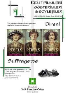 5.2.6. Film Gösterimi Kent Filmleri Gösterimleri&Söyleşiler 1. Suffragette(Diren!