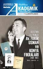 HATIRLAYABİLDİKLERİM: ÜÇ TABELACI GELİYOR 419 Prof. Dr. Saim SAKAOĞLU...419 KONYA DA METFUN BİR İSTANBUL HANIMEFENDİSİ ŞAİRE: MELEK HİÇ 422 Ali IŞIK.