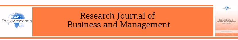 Research Journal of Business and Management (RJBM) ISSN: 2148-6689 Research Journal of Business and Management- RJBM (2016), Vol.