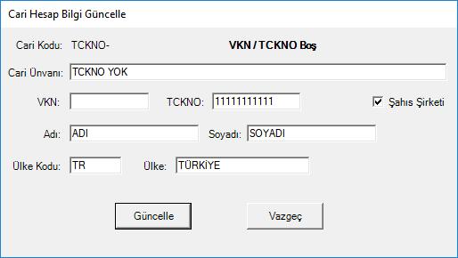 Vergi Kimlik No / Şahıs Şirket TCKNO boş olan kayıtlar ii. Vergi Kimlik No 10 hane olmayan / Şahıs Şirket TCKNO 11 hane olmayan kayıtlar iii.