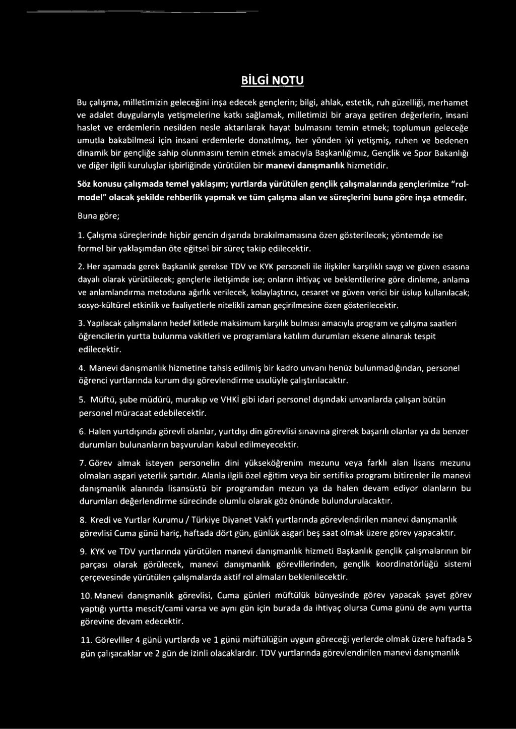 ve bedenen dinamik bir gençliğe sahip olunmasını temin etmek amacıyla Başkanlığımız, Gençlik ve Spor Bakanlığı ve diğer ilgili kuruluşlar işbirliğinde yürütülen bir manevi danışmanlık hizmetidir.