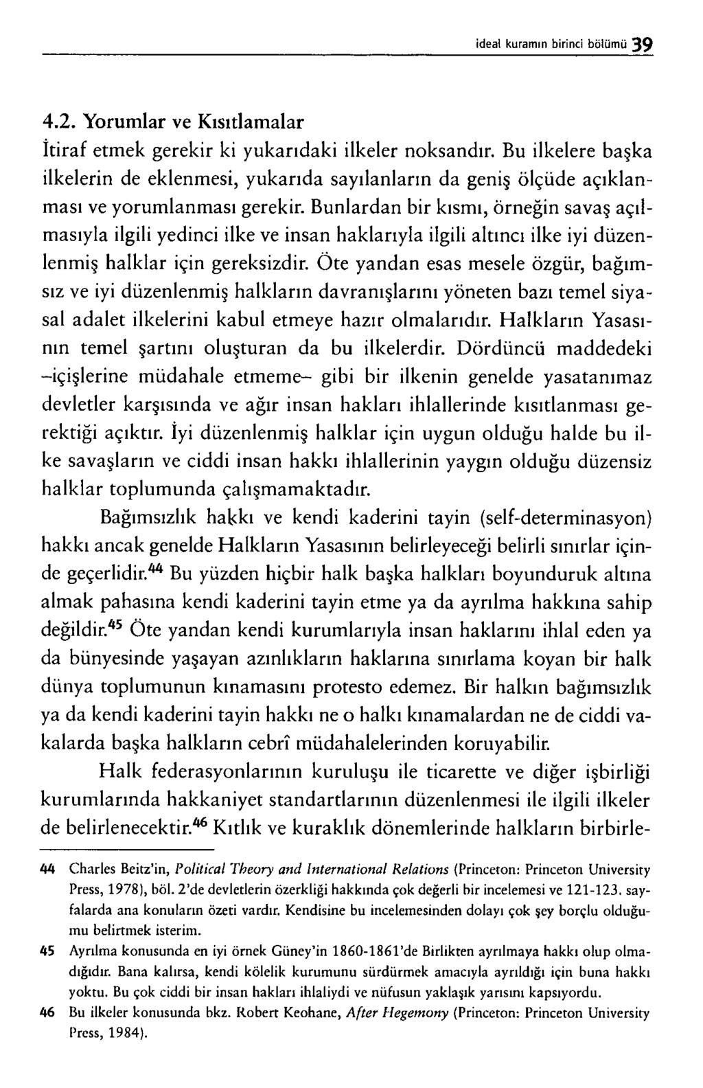 4. 2. Y o r u m l a r v e K ı s ıt l a m a l a r İ t i r a f e t m e k g e r e k ir k i y u k a r ı d a k i ilk e l e r n o k s a n d ır.