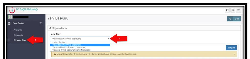 'Kamu Hastaneleri Süreci' butonunda 'Evet' seçili olarak gelir. 3. BAŞVURU KAYIT Çağrı merkezi kullanıcısı olarak Başvuru Kayıt ekranına tıklandığında yeni başvuru ekranı gelir.