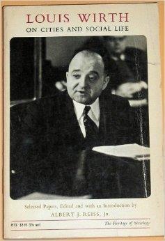 LOUIS WIRTH 1928 da Chicago Üniversite sinde dersler vermiş Robert Park ve Ernest W.