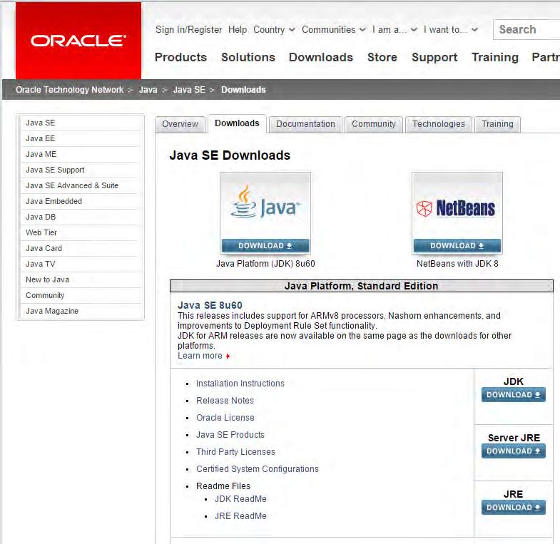 Java Kurulumu http://www.oracle.com/technetwork/java/javase/downloads/index.