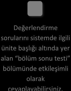 DEĞERLENDİRME SORULARI 1. Tüm şartların doğru olduğunu sınayan operatör aşağıdakilerden hangisidir?