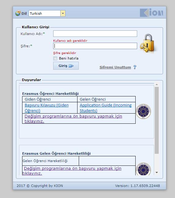 Daha önce Erasmus başvurusu yapmak için kullanıcı hesabı oluşturduysanız, o hesabınıza ait e-mail adresi ve