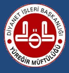 Hazırlayan Yüreğir İlçe Müftülüğü Tel:0322 321 96 69 Fax:0322 321 21 49 e-mail: yuregir@diyanet.