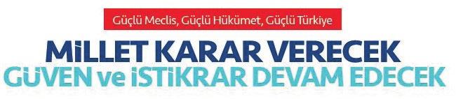 CUMHURBAŞKANI ADAYLARININ SEÇİM KAMPANYALARI Slogan AK Parti nin 24 Haziran seçimlerinde kullanacağı yeni