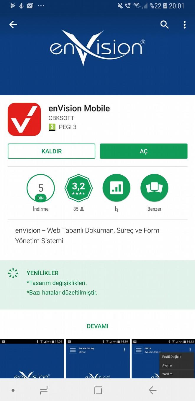 EBYS KULLANIMI İÇİN MOBİL ARAYÜZ AYARLARI ANDROID ve IOS SİSTEMLER İÇİN Adroid tabanlı cep telefonları için GooglePLAY uygulması açıldıktan sonra envision Mobile CBKSOFT a ait uygumama bulunarak