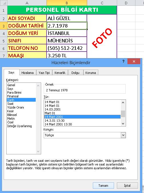 Bunun için o hücreye fareyle sağ tıklayıp Hücreleri Biçimlendir kısmına gireriz ve Sayı sekmesinden tarih biçimini ayarlarız.