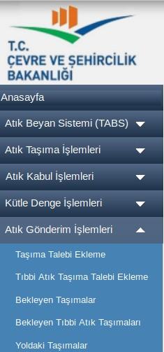 TAŞIMA TALEBİ OLUŞTURMA Atık gönderim işlemleri başlığı altında Taşıma