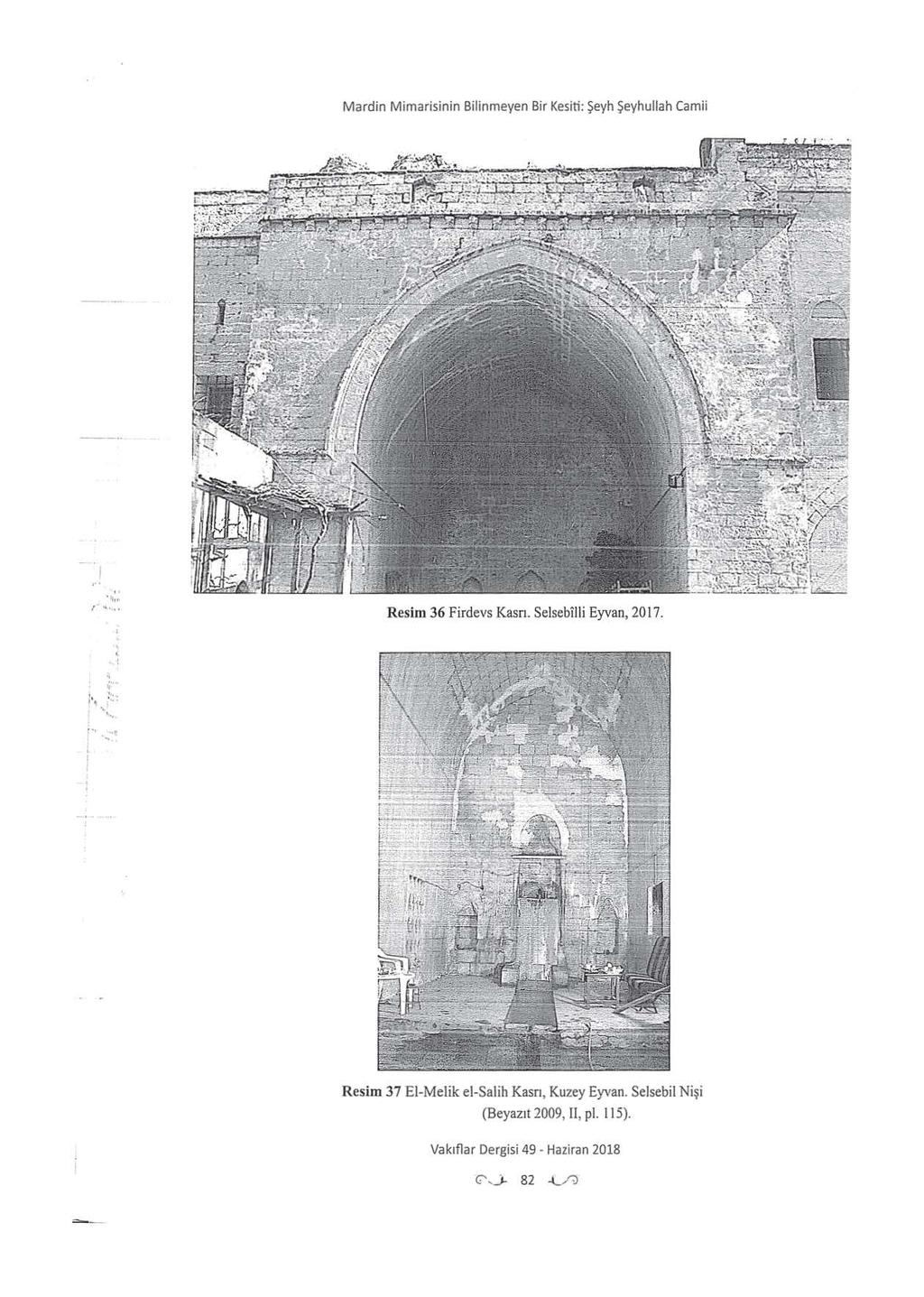 Mardin Mimarisinin Bilinmeyen Bir Kesiti: Şeyh Şeyhullah Camii.. (... ) ı,.. Resim 36 Firdevs Kasrı.