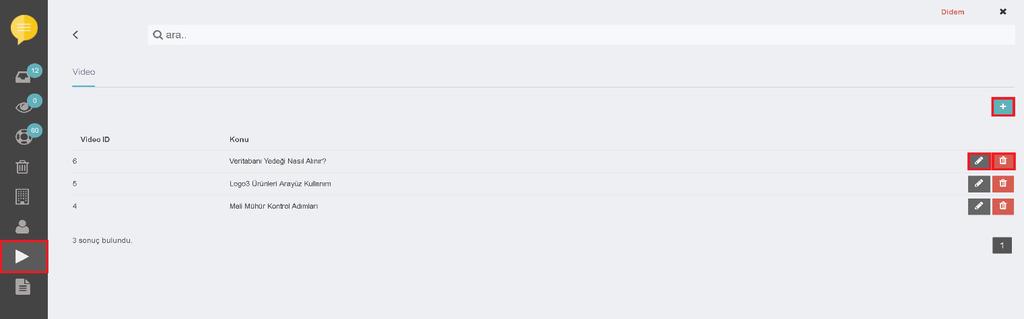 1.7. VİDEO MODÜLÜ Sisteme kayıtlı videoların görüntülendiği alandır. Bu alandan sisteme video eklenebilir ve bu videolar programda kayıtlı tüm kullanıcılar tarafından görüntülenebilir.