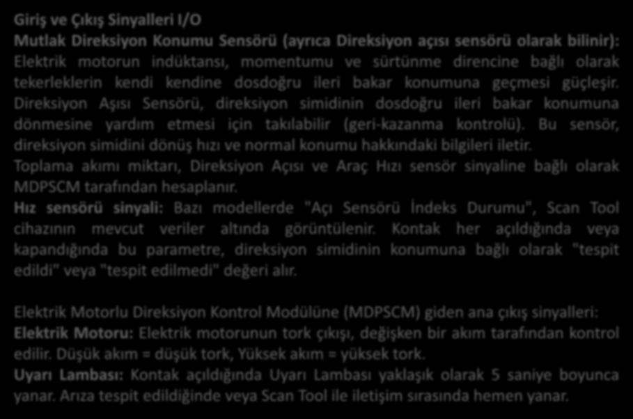 Kaynak: Direksiyon sistemi, Kia, 2007.