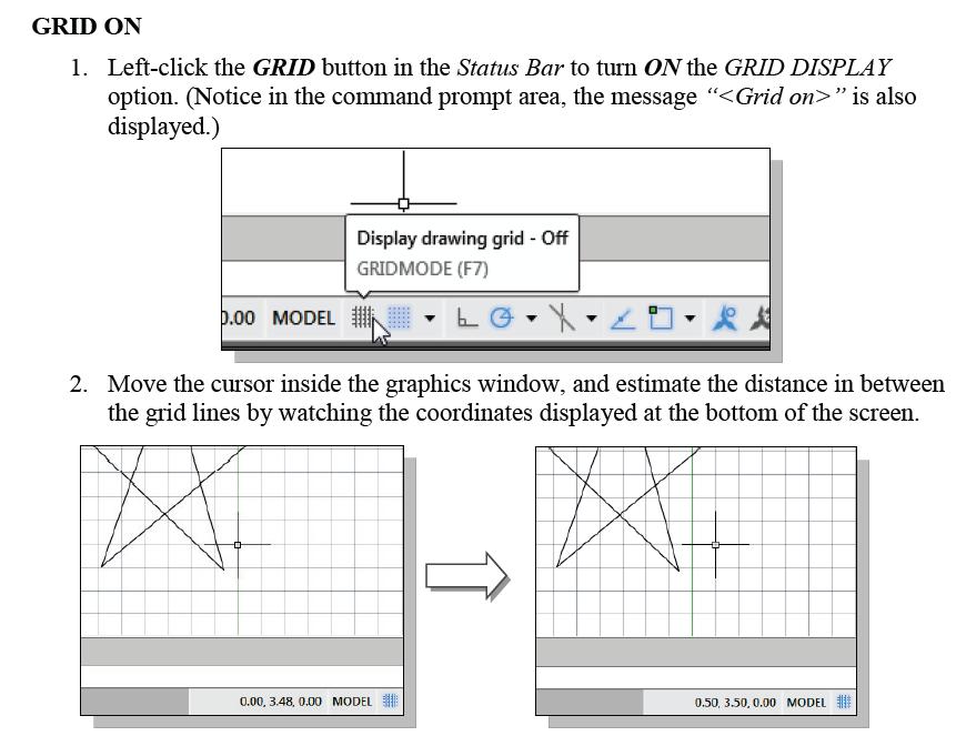 The GRID option creates a pattern of lines that extends over an area on the screen.