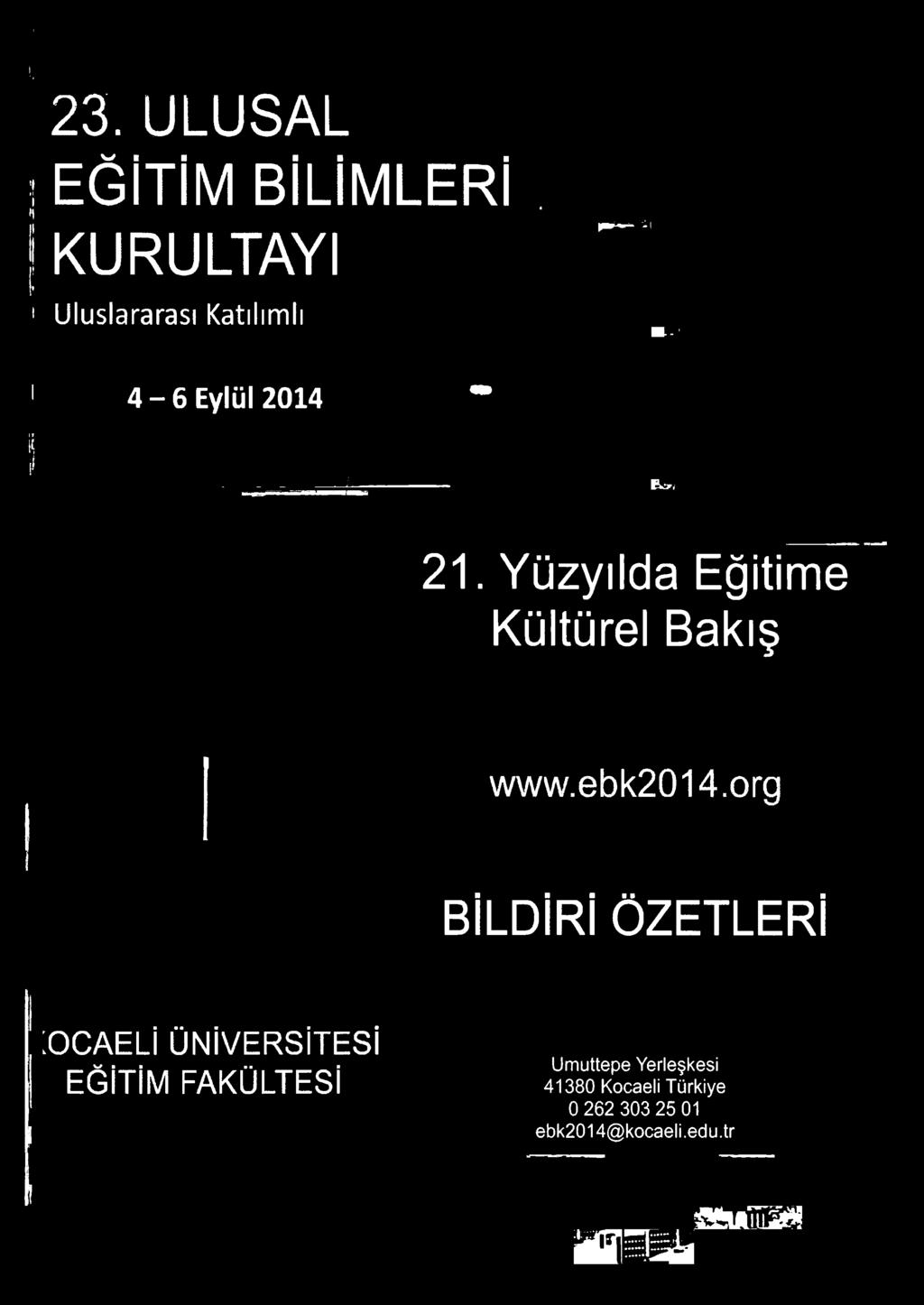 21. Yüzyılda Eğitime Kültürel Bakış www.ebk2014.