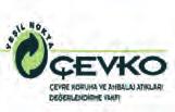 ÇEVKO ( Çevre Koruma ve Ambalaj Atıkları Değerlendirme Vakfı İktisadi İşletmesi): Ambalaj Atıklarının Kontrolü Yönetmeliği kapsamında çalışan işletmelerin ambalaj atıkları yönetimi konusundaki
