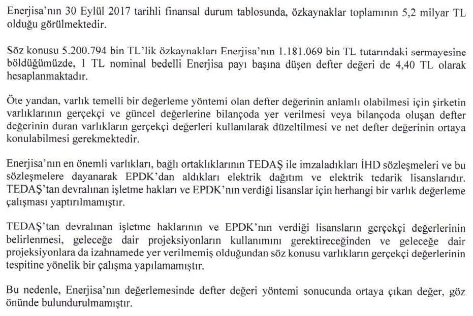 DEĞERLEME YÖNTEMLERİ Tacirler Yatırım, Enerjisa nın pay başına değerinin belirlenebilmesi amacıyla aşağıda belirtilen değerleme yöntemlerini incelemiştir. 1. Defter Değeri 2. İNA 3.