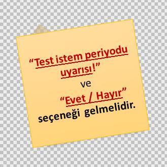 AKILCI TEST İSTEM PROSEDÜRÜ-2 Test izleme sayfası, her test için bir