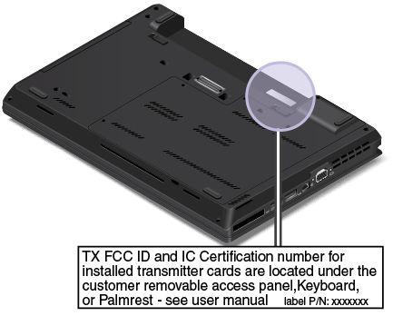 FCC ID ve IC Sertifikasyon numarası etiketleri, bilgisayarınıza takılı olan kablosuz LAN kartı 1 ve kablosuz WAN kartına 2 yapıştırılmıştır.