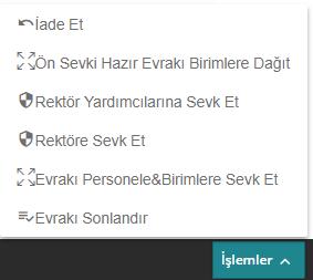 1.3. Genel Sekreter Tarafından Yapılacak İşlemler. Madde Açıklama Genel Sekreter gelen evrak ile ilgili kendisinde bulunan yetkilere göre işlemlerini 1 yapabilir.