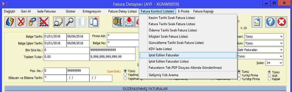 Fatura Detayları İptal Edilen Faturalar ekranına Fatura Entegrasyonu Muhasebe Fiş Bilgileri ve İptal Fatura Entegrasyonu Muhasebe Fiş Bilgileri seçenekleri eklenmiştir.